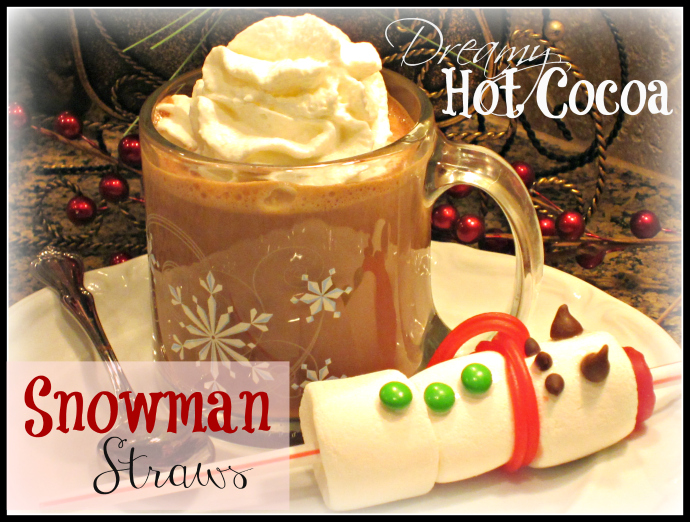dreamy hot cocoa & snowman straws
