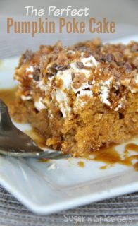 The Perfect Pumpkin Poke Cake - Sugar n' Spice Gals